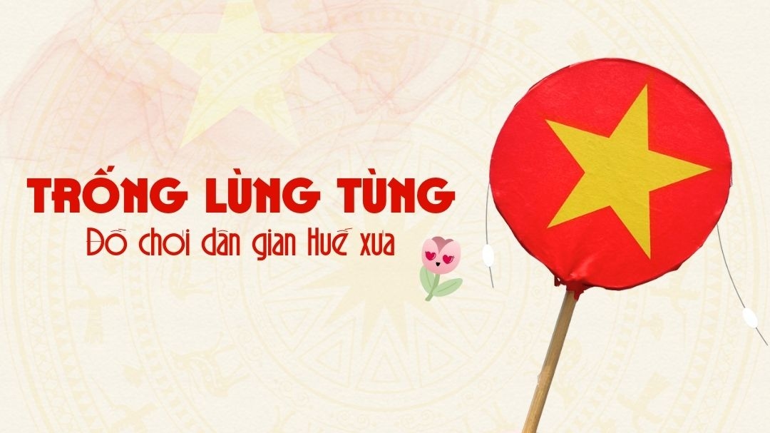 Trống lùng tùng - Món quà hân hoan mừng Tết độc lập
